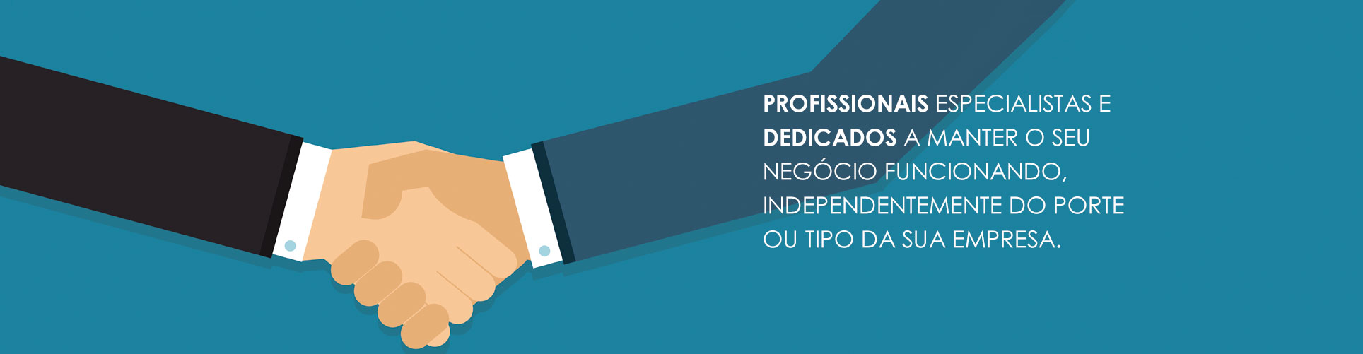 Profissionais especialistas e dedicados a manter o seu negócio funcionando independentemente do porte ou tipo da sua empresa.